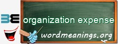 WordMeaning blackboard for organization expense